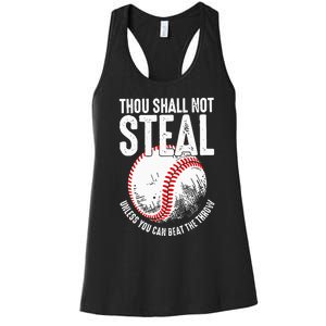 Thou Shall Not Steal Unless You Can Beat The Throw Baseball Women's Racerback Tank