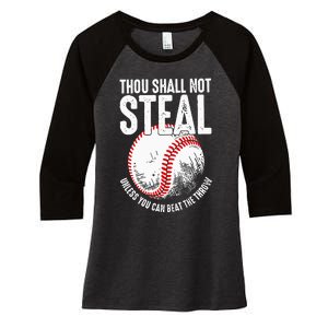 Thou Shall Not Steal Unless You Can Beat The Throw Baseball Women's Tri-Blend 3/4-Sleeve Raglan Shirt