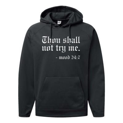 Thou Shall Not Try Me Mood 247 Funny Oldschool Performance Fleece Hoodie