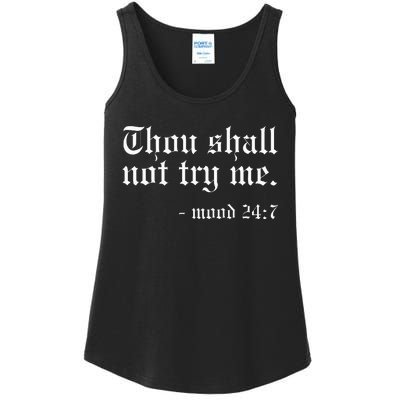 Thou Shall Not Try Me Mood 247 Funny Oldschool Ladies Essential Tank