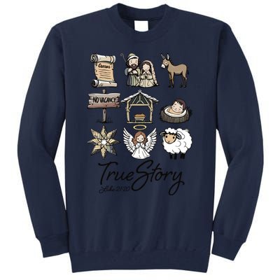 True Story Nativity Christmas Jesus Faith Based Christmas Tall Sweatshirt