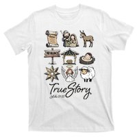 True Story Nativity Christmas Jesus Faith Based Christmas T-Shirt