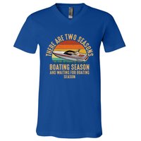 Two Seasons Of Boating Motor Boating Gift V-Neck T-Shirt