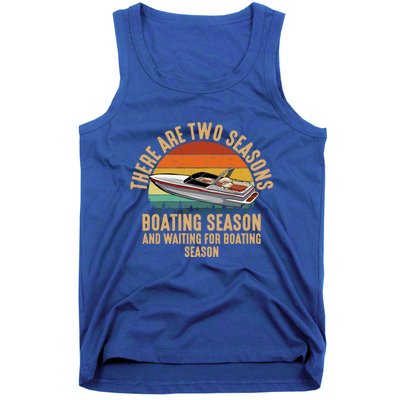 Two Seasons Of Boating Motor Boating Gift Tank Top