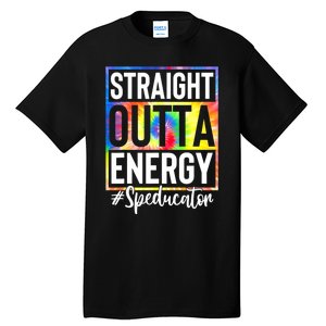 Teacher Straight Outta Energy Teacher Life Tall T-Shirt