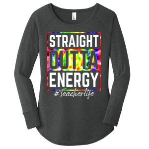 Teacher Straight Outta Energy Teacher Life Women's Perfect Tri Tunic Long Sleeve Shirt