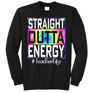 Teacher Straight Outta Energy Teacher Life Sweatshirt