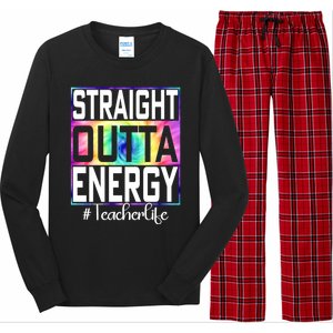 Teacher Straight Outta Energy Teacher Life Long Sleeve Pajama Set