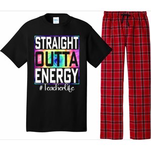 Teacher Straight Outta Energy Teacher Life Pajama Set