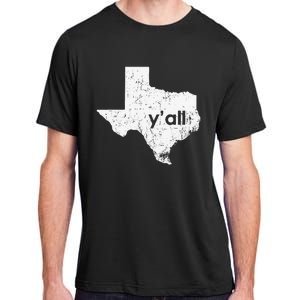 Texas State Of Texas YAll Tx State Funny Texas Adult ChromaSoft Performance T-Shirt