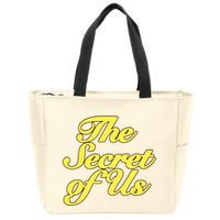 The Secret Of Us Zip Tote Bag