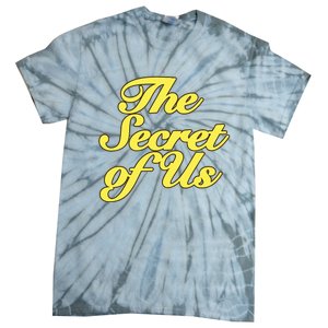 The Secret Of Us Tie-Dye T-Shirt