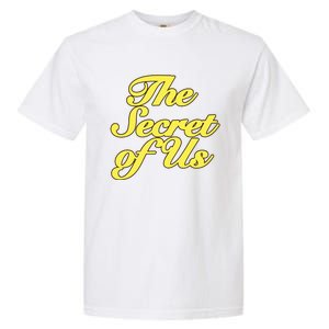 The Secret Of Us Garment-Dyed Heavyweight T-Shirt