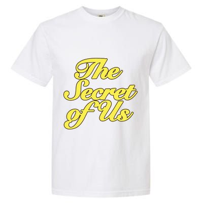 The Secret Of Us Garment-Dyed Heavyweight T-Shirt