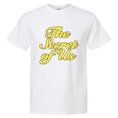 The Secret Of Us Garment-Dyed Heavyweight T-Shirt