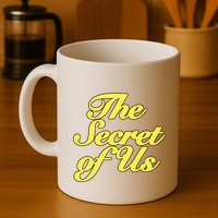 The Secret Of Us Mug