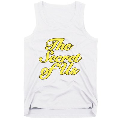 The Secret Of Us Tank Top