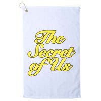 The Secret Of Us Golf Towel