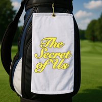 The Secret Of Us Golf Towel
