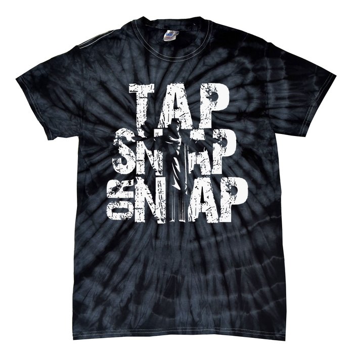 Tap Snap Or Nap Mma Brazilian Jiu Jitsu Tie-Dye T-Shirt