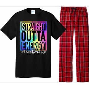 Teacher Straight Outta Energy Teacher Life Tie Dye Pajama Set