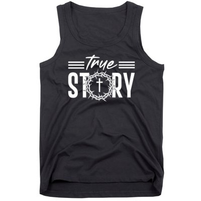 True Story of crucifixion and resurrection of Jesus Celebrating Easter Tank Top