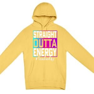 Teacher Straight Outta Energy Teacher Life Tie Dye Premium Pullover Hoodie