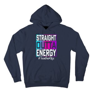 Teacher Straight Outta Energy Teacher Life Tie Dye Hoodie