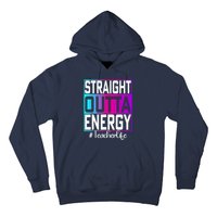 Teacher Straight Outta Energy Teacher Life Tie Dye Hoodie