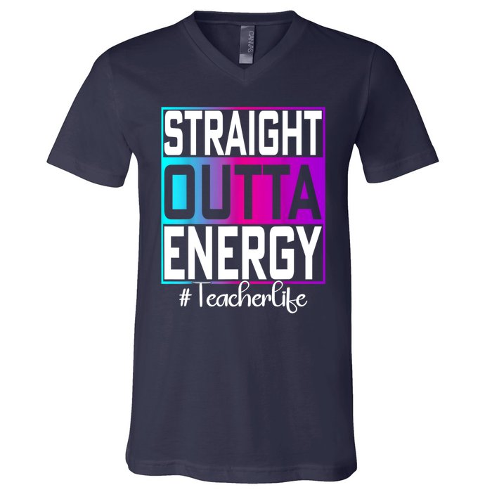 Teacher Straight Outta Energy Teacher Life Tie Dye V-Neck T-Shirt