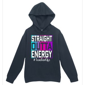 Teacher Straight Outta Energy Teacher Life Tie Dye Urban Pullover Hoodie