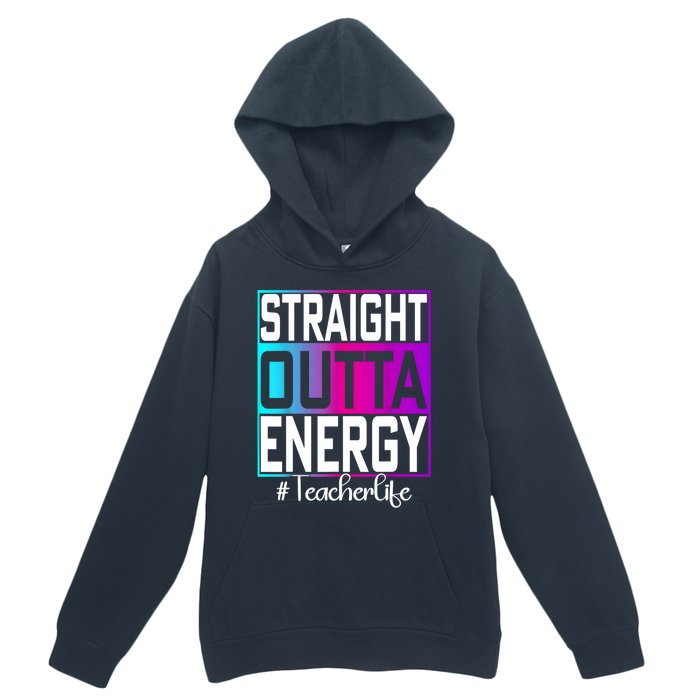 Teacher Straight Outta Energy Teacher Life Tie Dye Urban Pullover Hoodie