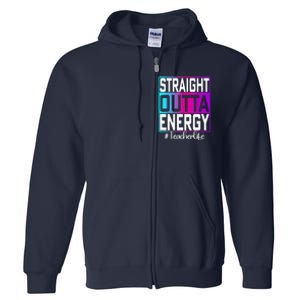 Teacher Straight Outta Energy Teacher Life Tie Dye Full Zip Hoodie