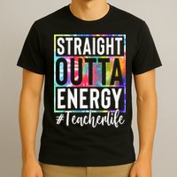 Teacher Straight Outta Energy Teacher Life T-Shirt