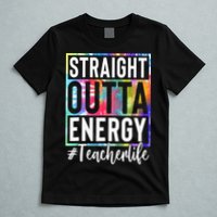 Teacher Straight Outta Energy Teacher Life T-Shirt