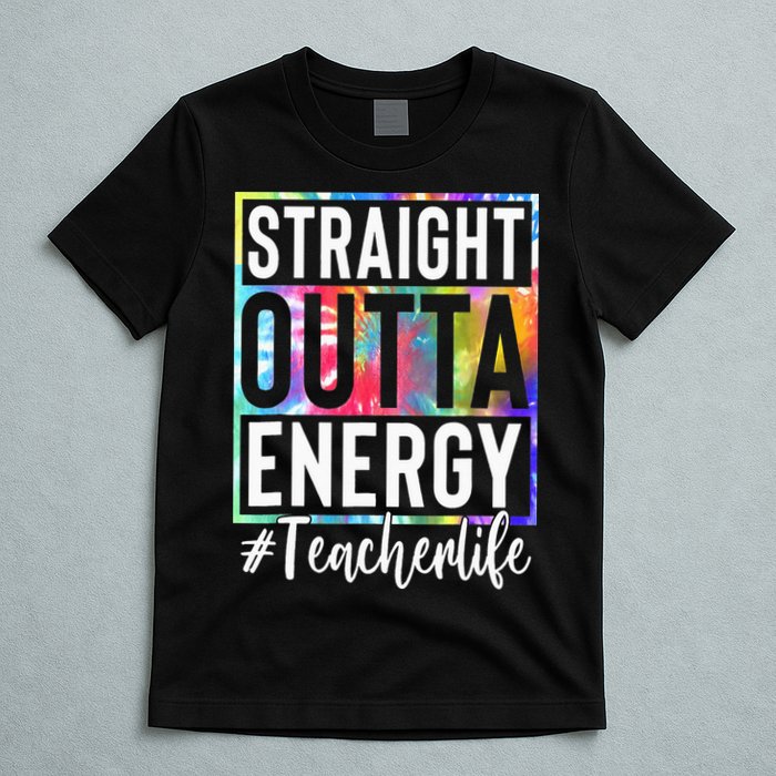Teacher Straight Outta Energy Teacher Life T-Shirt