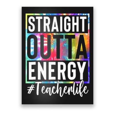 Teacher Straight Outta Energy Teacher Life Poster