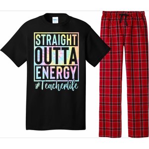 Teacher Straight Outta Energy Teacher Life Tie Dye Pajama Set