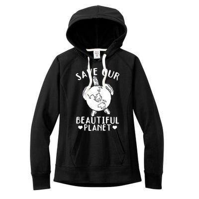 Turtles Save Our Beautiful Planet Cool Gift Environt Earth Day Gift Women's Fleece Hoodie