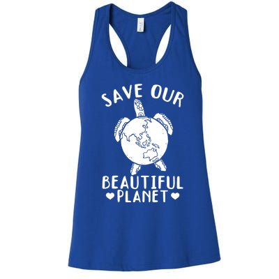 Turtles Save Our Beautiful Planet Cool Gift Environt Earth Day Gift Women's Racerback Tank