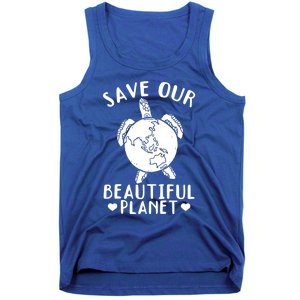 Turtles Save Our Beautiful Planet Cool Gift Environt Earth Day Gift Tank Top