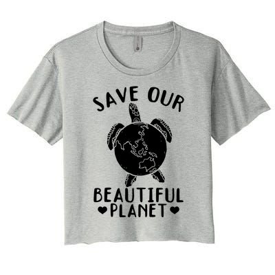 Turtles Save Our Beautiful Planet Cool Gift Environt Earth Day Gift Women's Crop Top Tee