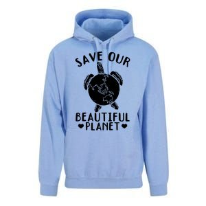 Turtles Save Our Beautiful Planet Cool Gift Environt Earth Day Gift Unisex Surf Hoodie