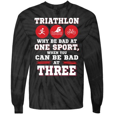 Three Sports One Race The Challenge Of A TriathleteS Life Tie-Dye Long Sleeve Shirt