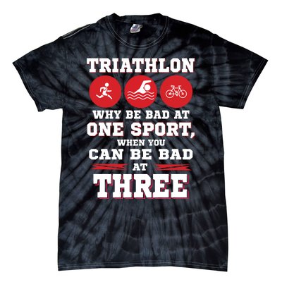 Three Sports One Race The Challenge Of A TriathleteS Life Tie-Dye T-Shirt