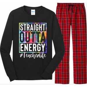 Teacher Straight Outta Energy Teacher Life Tie Dye Long Sleeve Pajama Set