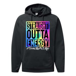 Teacher Straight Outta Energy Teacher Life Tie Dye Performance Fleece Hoodie