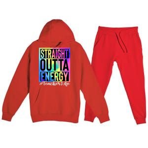 Teacher Straight Outta Energy Teacher Life Tie Dye Premium Hooded Sweatsuit Set