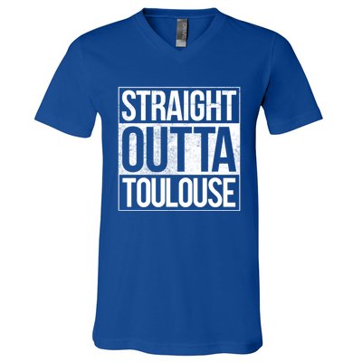 Toulouse Straight Outta Toulouse Gift V-Neck T-Shirt