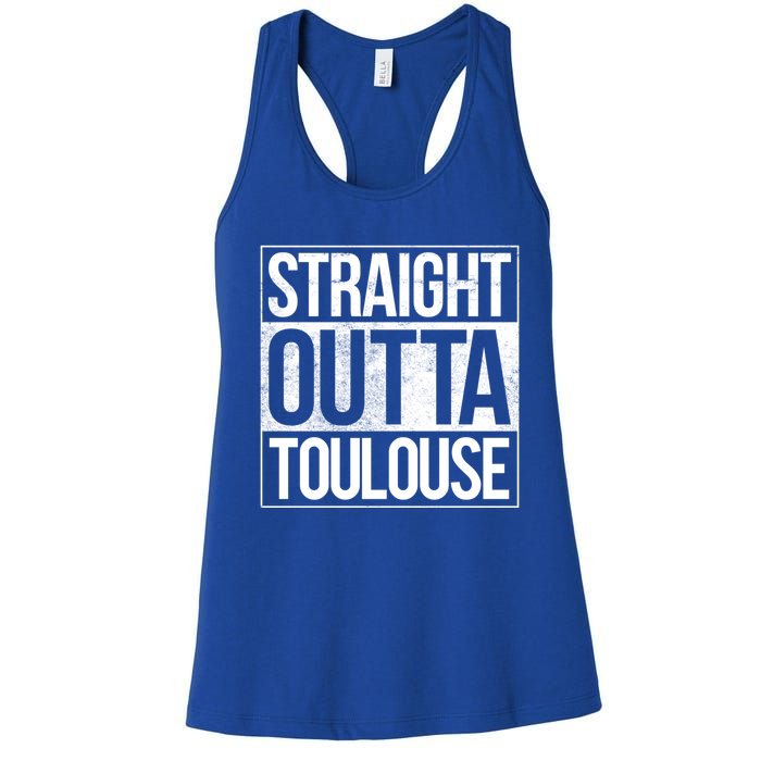 Toulouse Straight Outta Toulouse Gift Women's Racerback Tank